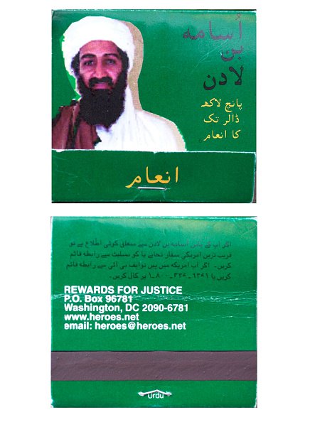 In 2000, a match box bearing a picture of Osama bin Laden was introduced in Pakistan, Reward half a million dollars.